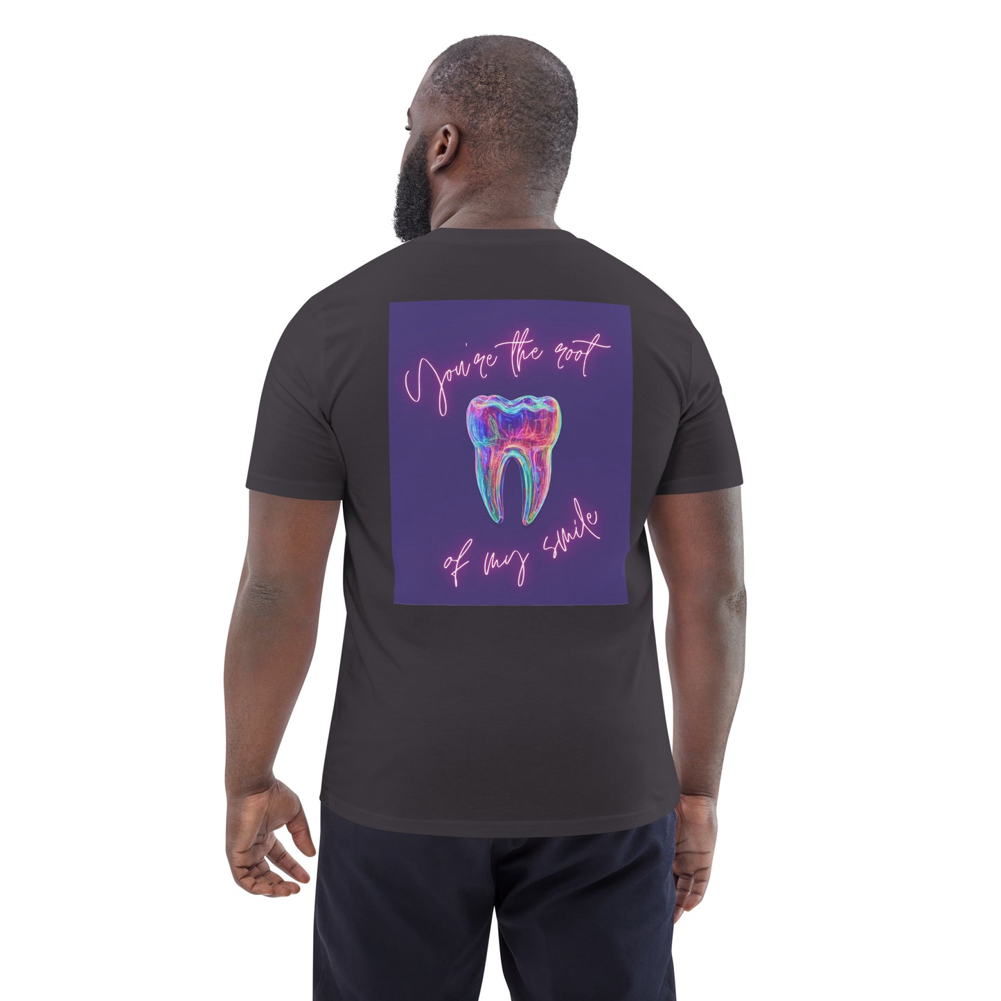Unisex-T-Shirt aus Bio-Baumwolle mit Zahn-Icon und Spruch 'You're the root of my smile' – ideal für Zahnmediziner, Dentalfans und Mediziner.