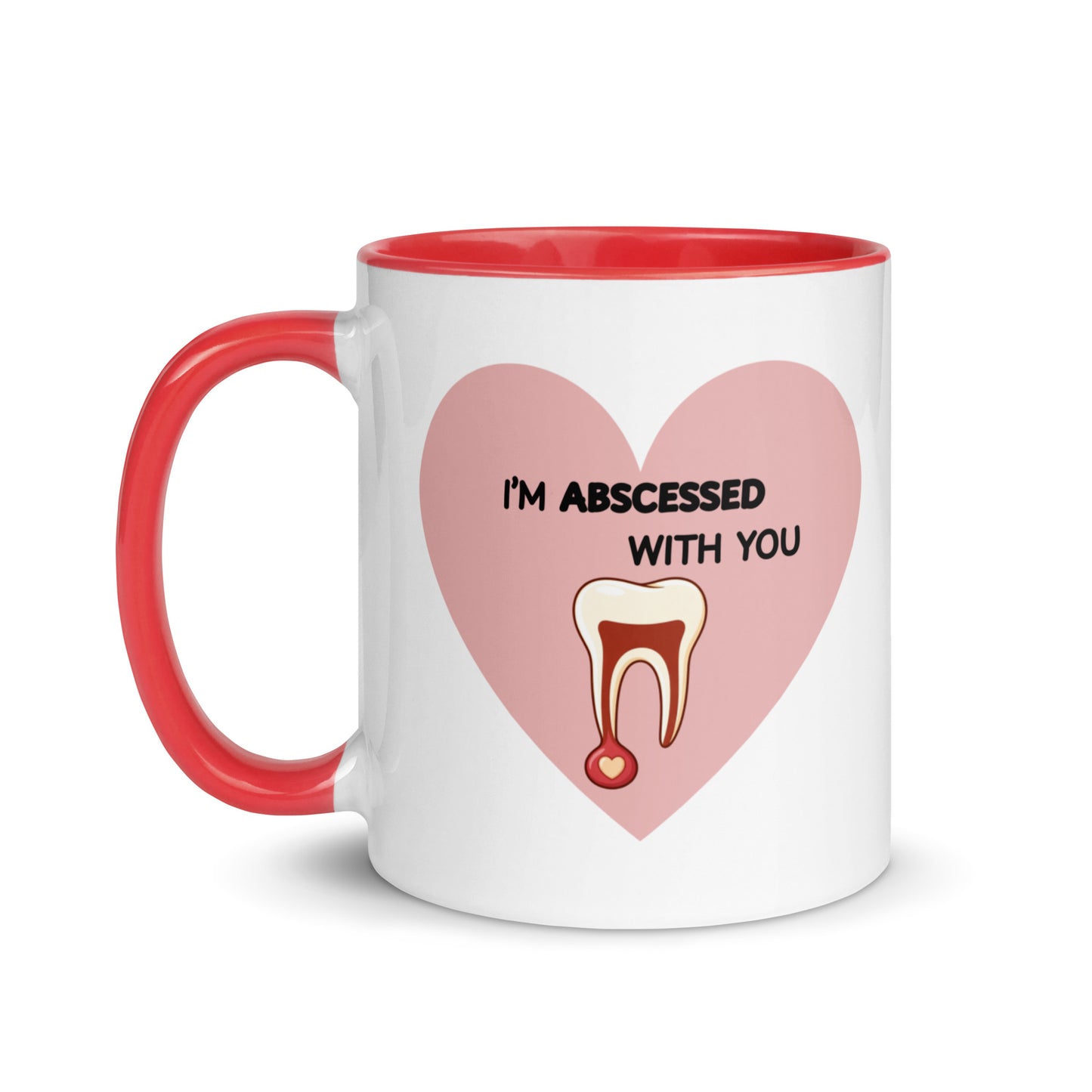 Weiße Keramiktasse mit farbigem Henkel und Innenseite sowie rosa Herz-Motiv mit Zahn und Schriftzug „I’m abscessed with you“ – humorvolle Dental-Tasse für Zahnmedizin und Zahnarztpraxis